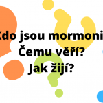 Kdo jsou mormoni, čemu věří a jak žijí?